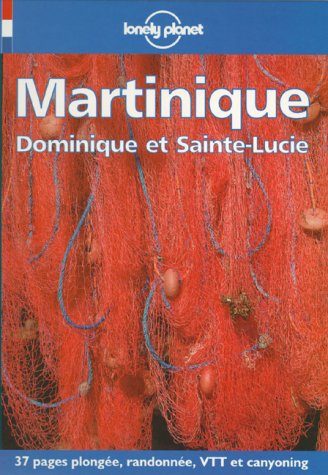 Beispielbild fr Martinique, Dominique et Sainte-Lucie. 38 pages plonges, randonnes, VTT et canyoning zum Verkauf von Chapitre.com : livres et presse ancienne