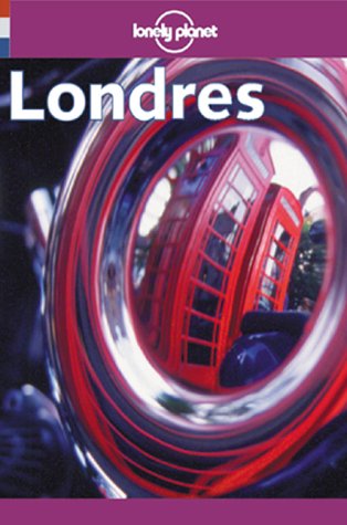 Lonely Planet Londres guide de voyage (French Guides) (9782840701668) by Yale, Pat