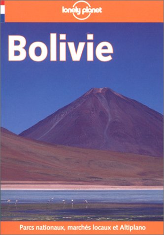 Beispielbild fr Bolivie. parcs nationaux, marchs locaux et Altiplano zum Verkauf von Chapitre.com : livres et presse ancienne