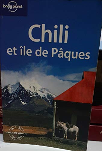 Stock image for Guide Lonely planet, dition 2007 : Chili et Ile de Pques for sale by Ammareal