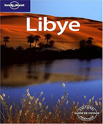 Libye 1ed (9782840706526) by Anthony Ham