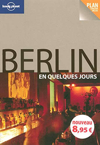 Stock image for BERLIN EN QUELQUES JOURS -1E ED. for sale by Better World Books Ltd