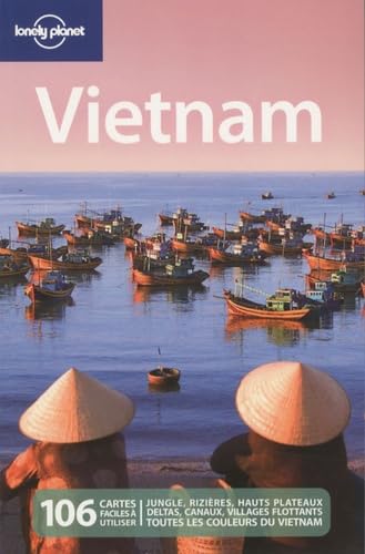 Imagen de archivo de Vietnam. jungle, rizires, hauts plateaux, deltas, canaux, villages flottants, toutes les couleurs du Vietnam a la venta por Chapitre.com : livres et presse ancienne