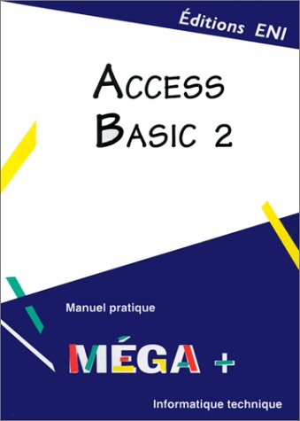 Beispielbild fr Access Basic 2 zum Verkauf von Chapitre.com : livres et presse ancienne