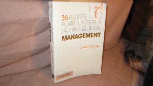 Imagen de archivo de 36 heures pour s'initier  la pratique du management a la venta por Chapitre.com : livres et presse ancienne