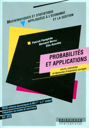 Imagen de archivo de MATHS ET STATISTIQUE APPLIQUEE PROBABILITES ET APPLICATIONS. Cours, exercices et preuves d'examens corrigs a la venta por medimops