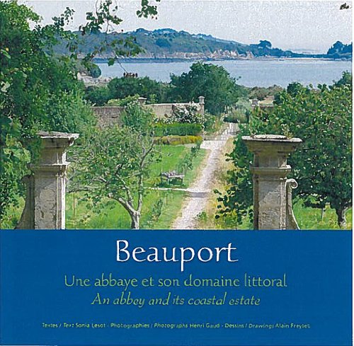 Imagen de archivo de Beauport une abbaye et son domaine a la venta por Ammareal