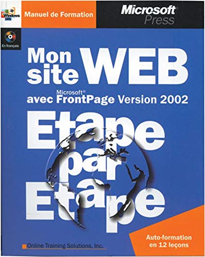 Stock image for Mon site Web avec Microsoft FrontPage Version 2002 tape par tape, 2e dition for sale by Ammareal