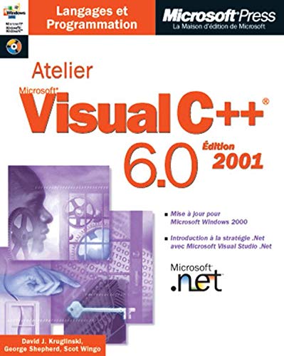 Atelier Visual C++ 6.0, Ã©dition 2001 (avec CD-Rom) (9782840828594) by [???]