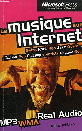 La musique sur Internet (ancien prix Ã©diteur: 9,50 - Ã©conomisez 37 %) (9782840828792) by ICHBIAH