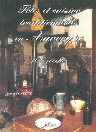 Imagen de archivo de Ftes et cuisine en Auvergne traditionnelle a la venta por Ammareal