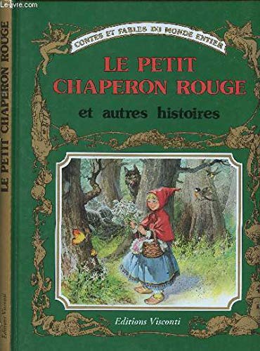 Beispielbild fr Le petit chaperon rouge et autres histoires illustre piero cattaneo zum Verkauf von Ammareal