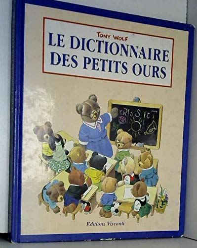 Imagen de archivo de Le dictionnaire des petits ours. a la venta por Ammareal