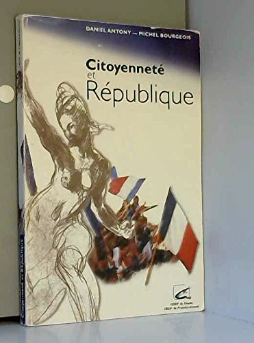 Imagen de archivo de Citoyennet et Rpublique. Contribution pour duquer aux valeurs de la Rpublique a la venta por Ammareal