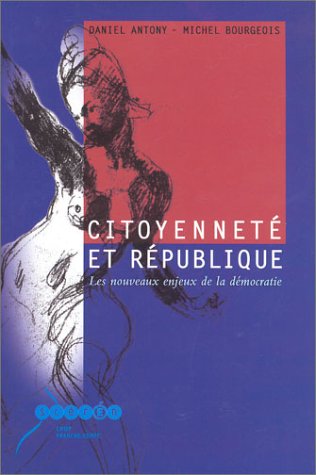 Stock image for Citoyennet et Rpublique : Les Nouveaux enjeux de la dmocratie for sale by medimops