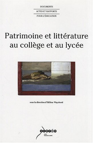 Beispielbild fr Patrimoine et littrature au collge et au lyce zum Verkauf von Ammareal