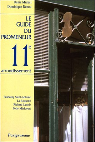 Imagen de archivo de Le Guide Du Promeneur, 11e Arrondissement a la venta por RECYCLIVRE