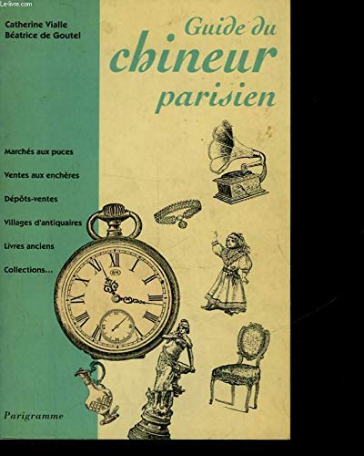 Imagen de archivo de Guide du chineur parisien a la venta por Ammareal