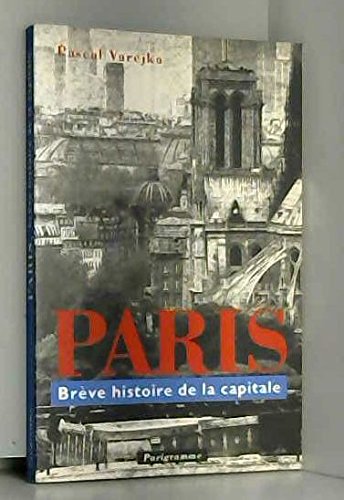 Stock image for Paris brve histoire de la Capitale for sale by ARTLINK