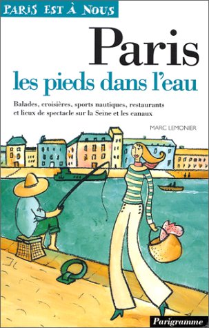 Stock image for Paris les pieds dans l'eau for sale by Ammareal