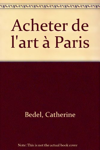 9782840961765: Acheter De L'Art A Paris