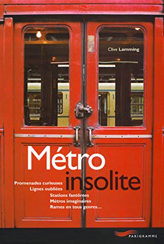 Imagen de archivo de M?tro insolite (Paris guides illustr?s et th?matiques) (French Edition) a la venta por SecondSale