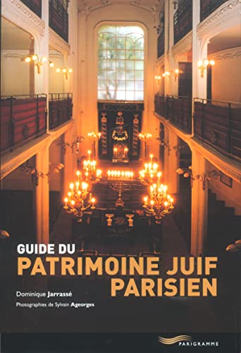Guide du patrimoine juif parisien - Jarrassé, Dominique