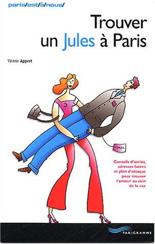 Beispielbild fr Trouver un jules  Paris zum Verkauf von Ammareal