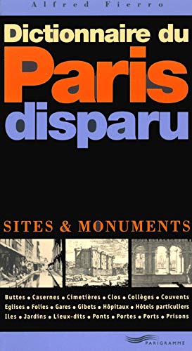 Beispielbild fr Dictionnaire du Paris disparu zum Verkauf von medimops