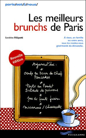 Beispielbild fr Les meilleurs brunchs de Paris zum Verkauf von Ammareal