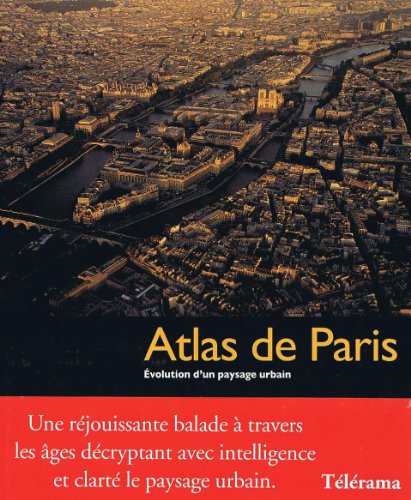 9782840964858: Atlas de Paris: Evolution d'un paysage urbain