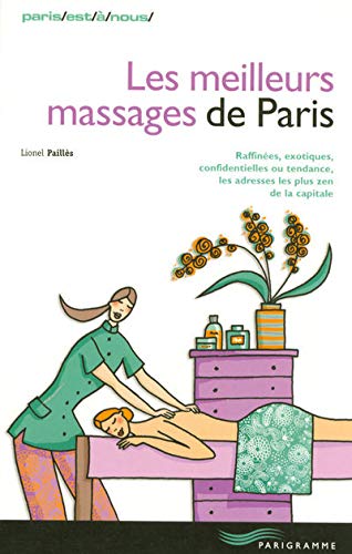 9782840964940: Les meilleurs massages de Paris