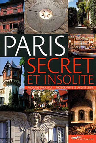 9782840965725: Paris secret et insolite
