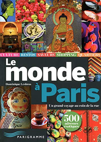 Stock image for Le monde  Paris - Un grand voyage au coin de la rue for sale by Ammareal