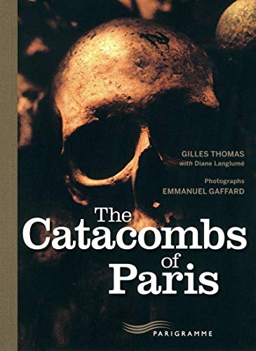 Beispielbild fr The catacombs of Paris zum Verkauf von WorldofBooks