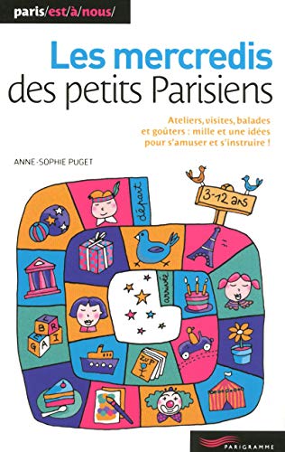 Beispielbild fr Les mercredis des petits parisiens 2011 zum Verkauf von Ammareal