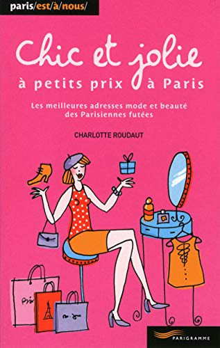 9782840967545: Chic et jolie  petits prix  Paris