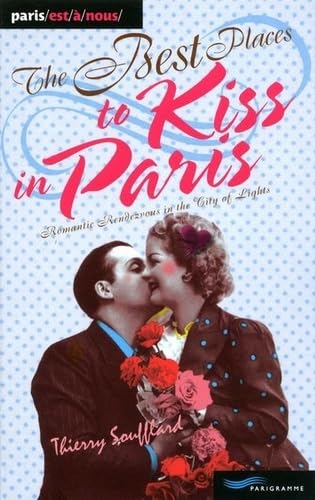 9782840967620: the best places to kiss in Paris 2011