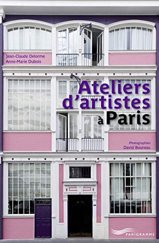 Beispielbild fr Ateliers d'artistes  Paris zum Verkauf von medimops