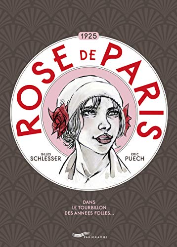 Beispielbild fr Rose de Paris ! [Broch] Schlesser, Gilles et Puech, ric zum Verkauf von BIBLIO-NET