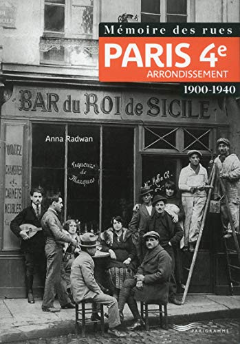 Stock image for M moire des rues - Paris 4E arrondissement (1900-1940) for sale by WorldofBooks