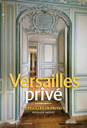 Stock image for Versailles Priv. Versailles In Private for sale by RECYCLIVRE