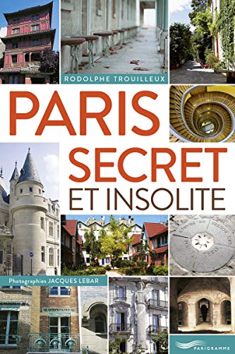 9782840969693: Paris secret et insolite 2015