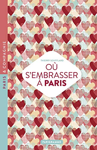Beispielbild fr O s'embrasser  Paris 2016 zum Verkauf von medimops