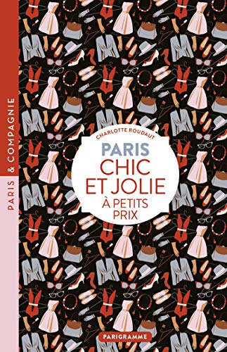 Stock image for Paris Chic et jolie  petits prix for sale by Ammareal