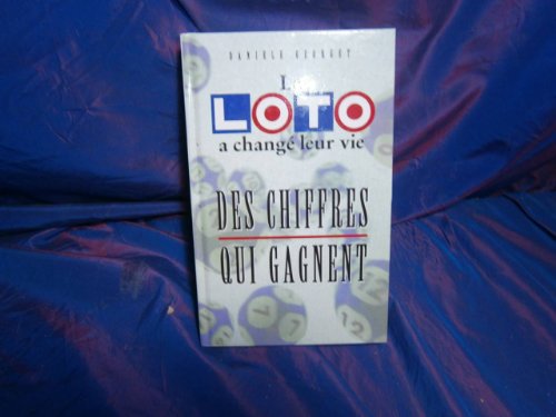 Stock image for Le Loto a chang leur vie. for sale by Ammareal