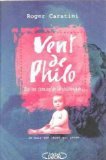 Imagen de archivo de Vent de philo : Sur les chemins de la philosophie a la venta por Ammareal