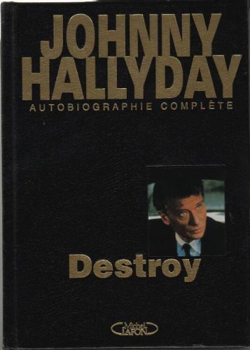 9782840983378: Destroy. Autobiographie Complete