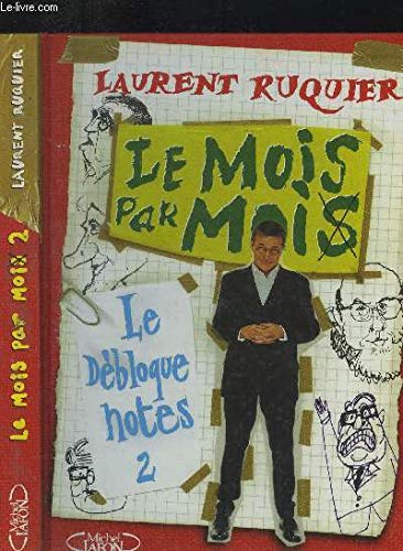 LE MOIS PAR MOIS. LE DEBLOQUE NOTES N°2