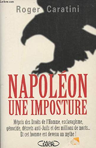 Stock image for Napole on, une imposture (French Edition) for sale by Books From California